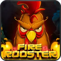 FIRE ROOSTER