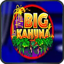 BIG KAHUNA